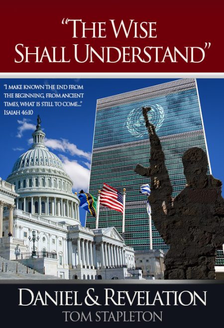 The Wise Shall Understand: Daniel and Revelation